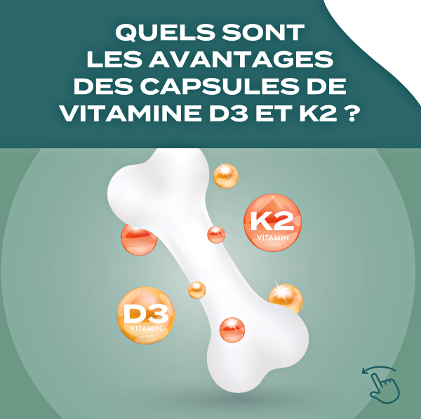 Vitamine D3 & K2 avantages